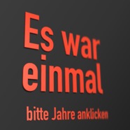 Es war einmal